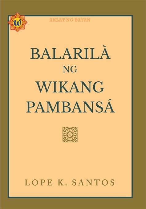 ama ng pambansang wika at balarila|(PDF) Balarila ng Wikang Pambansa ni Lope K..